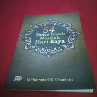 Lima puluh empat tanya jawab masalah hari raya
