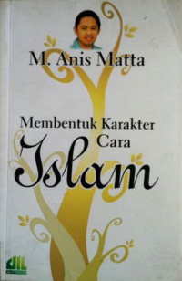Membentuk Karakter Cara Islam