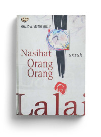 Nasihat untuk orang-orang lalai