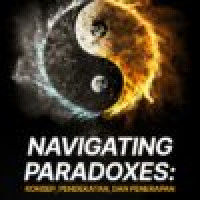 Navigating Paradoxes: Konsep, Pendekatan, dan Penerapan