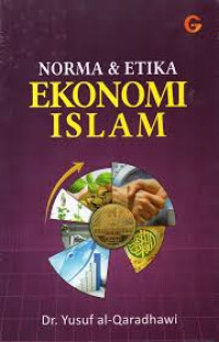 Norma & Etika Ekonomi Islam