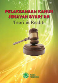 Image of Pelaksanaan Kanun Jenayah Syari'ah Teori & Realiti