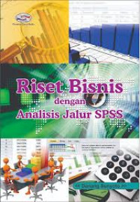 RISET BISNIS dengan Analisis Jalur SPSS