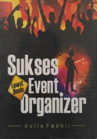 Sukses Lewat Bisnis Event Organizer