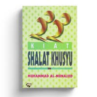 Tiga puluh tiga kiat shalat khusyu