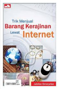 Trik Menjual Barang Kerajinan Lewat Internet