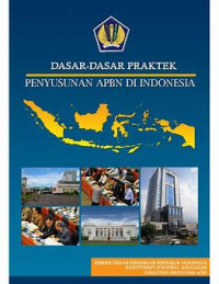 Dasar-Dasar Praktek Penyusunan APBN Di Indonesia