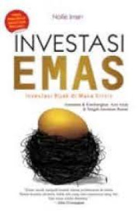 Investasi Emas Investasi Bijak Di Masa Kritis