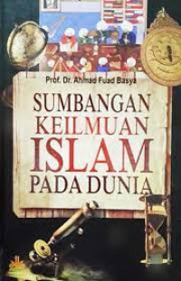 Sumbangan keilmuan islam pada dunia