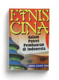 Etnis Cina: dalam potret pembauran di Indonesia