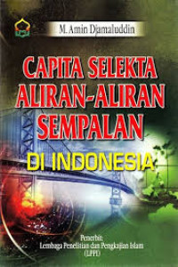 Capita selekta aliran-aliran sempalan di Indonesia