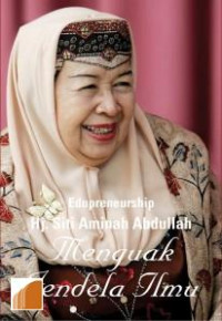 Edupreneurship Hj. Siti Aminah Abdullah : Menguak Jendela Ilmu