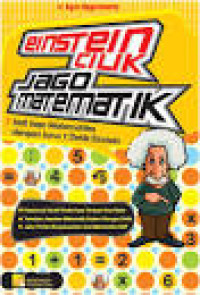 Einstein Cilik Jago Matematik : Jago Matematika dengan Jurus 7 Detik Einstein