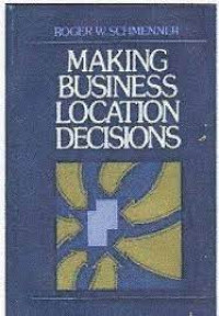 Making Business Locations Decisions