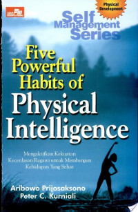 Five powerful habits of physical intelligence