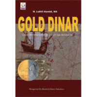 Image of Gold dinar : sistem moneter global yang stabil dan berkeadilan