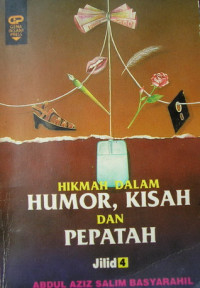 Hikmah dalam humor, kisah dan pepatah, Jilid. 4