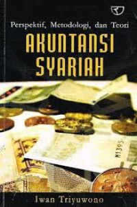 Akuntansi Syariah: Perspektif, Metodologi, dan teori