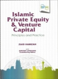Islamic Private Equity And Venture Capital Principles and Practice