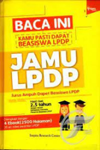 Baca Ini kamu Pasti Dapat Beasiswa LPDP Jamu LPDP