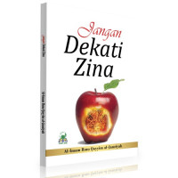 Jangan Dekati Zina (Walaa Taqrabu Az-Zina)