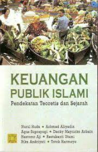 Image of Keuangan Publik Islam : Pendekatan Teoritis dan Sejarah