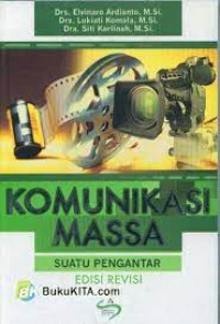 Komunikasi Massa: Suatu Pengantar Edisi Revisi