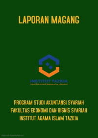 Internship Report : Faculty Of Islamic Economics And Business Of Tazkia Islamic University Collece