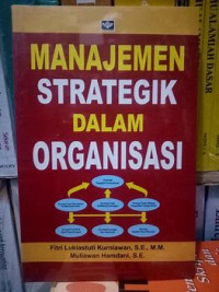 Manajemen Strategik Dalam Organisasi