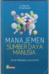 Manajemen Sumber Daya Manusia : Untuk Mahasiswa Dan Umum