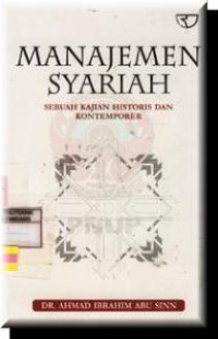 Manajemen syariah sebuah kajian historis dan kontemporer