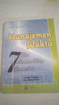 Manajemen Waktu 7Kiat Membuat Penuh Arti