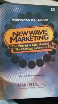 Image of Newwave marketing the world is still round the market is already flat