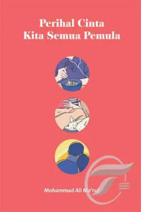 Perihal Cinta Kita Semua Pemula