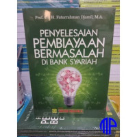 Penyelesaian Pembiayaan Bermasalah di Bank Syariah