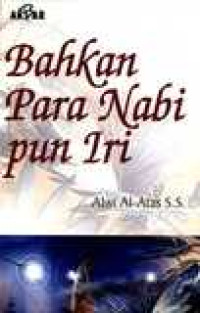 Bahkan para Nabi pun iri