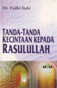 Tanda-tanda kecintaan kepada Rasulullah