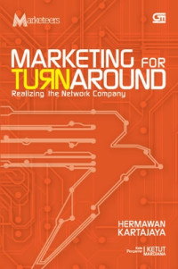 Marketing For Turnaround Realizing The Network Company