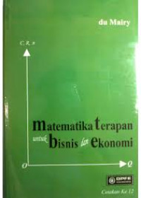 Matematika terapan untuk bisnis dan ekonomi cet 12