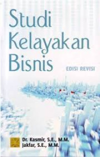 Studi Kelayakan Bisnis (Edisi Revisi)