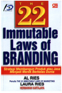 Image of The 22 immutable laws of branding= strategi membangun produk atau jasa menjadi merek berkelas dunia