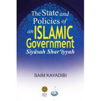 The State and Policies Of An Islamic Government