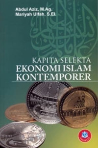 Kapita selekta ekonomi islam kontemporer