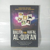 Balita pun Hafal Al-qur'an : kisah inspiratif para bocah, lansia, dan orang-orang luar biasa penghafal al-qur'an