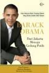 Barack Obama: Menerjang Harapan dari Jakarta Menuju Gedung Putih