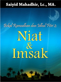 Bekal Ramadhan & Idul Fithri (2): Niat dan Imsak