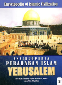 Ensiklopedia peradaban islam : Yerusalem
