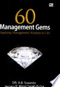 60 manajemen gems: applying management wisdom in life