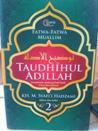 Fatwa-fatwa muallim : penjelasan tentang dalil-dalil thaharah (2)