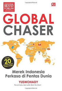 Global Chaser : Merek Indonesia Perkasa Di Pentas Dunia